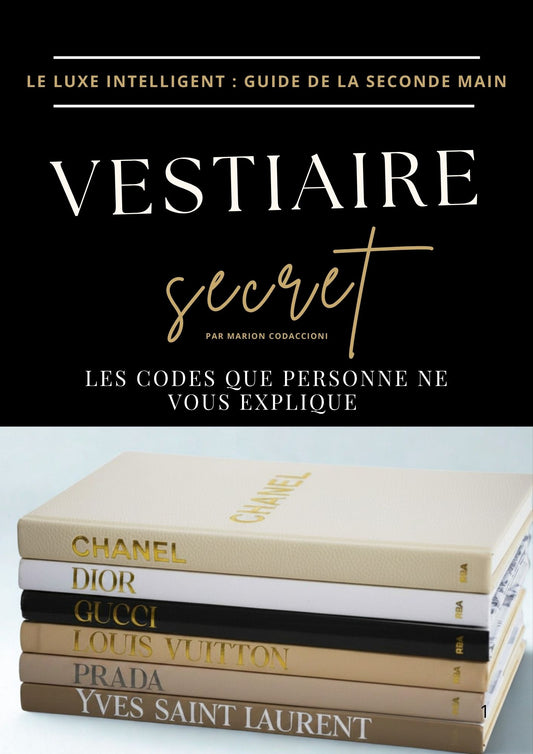 Vestiaire Secret - Le Guide du Luxe de seconde main